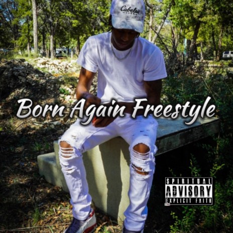Born Again Freestyle | Boomplay Music