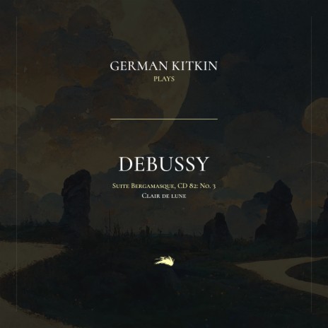 Suite Bergamasque, CD 82: No. 3. Clair de lune ft. German Kitkin | Boomplay Music