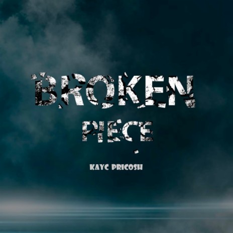 Broken Piece | Boomplay Music