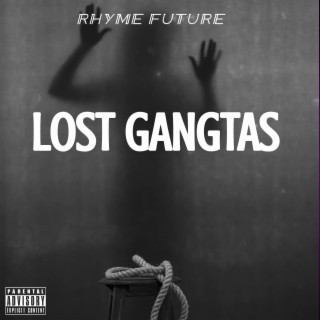 LOST GANGTAS lyrics | Boomplay Music