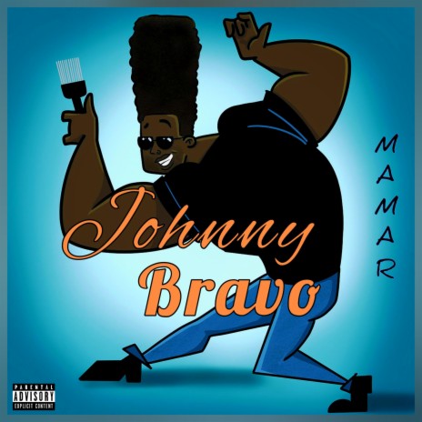 Johnny Bravo | Boomplay Music