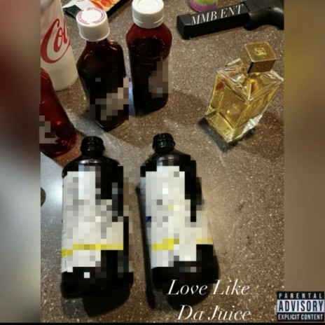 Love Like Da Juice | Boomplay Music