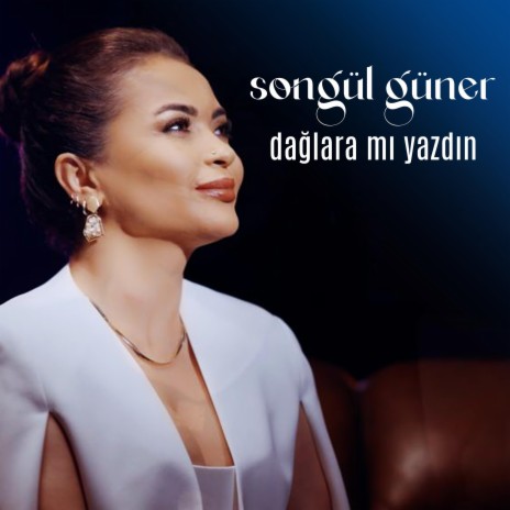 Dağlara mı Yazdın 2024 Versiyon | Boomplay Music