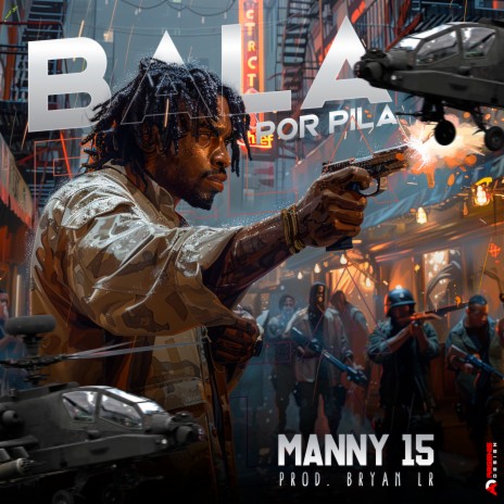 Bala Por Pila ft. Manny 15 | Boomplay Music