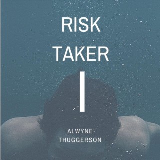 Risk Taker