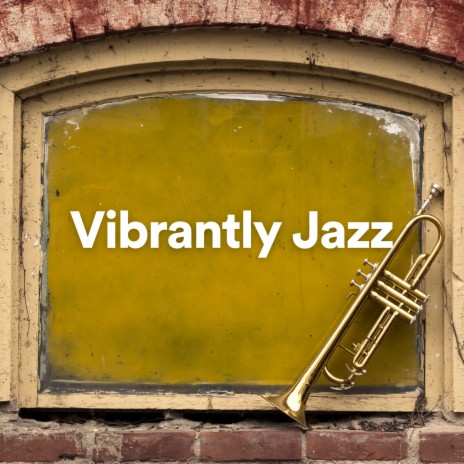 Vibrantly Jazz, Pt. 29 | Boomplay Music