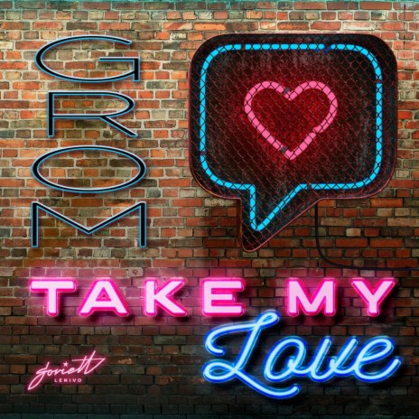 Take My Love | Boomplay Music