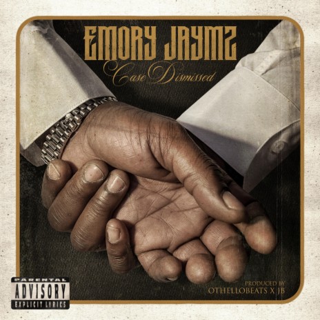 Emory Jaymz Case Dismissed Lyrics