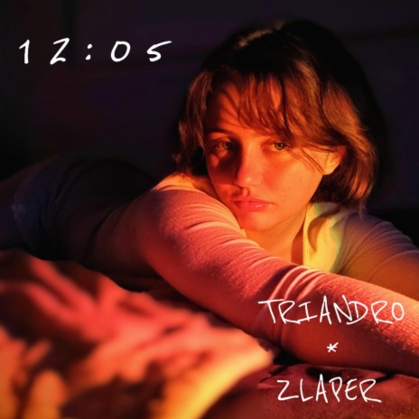 12:05 ft. Zlaper | Boomplay Music