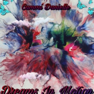 Dreams In Motion (Deluxe)