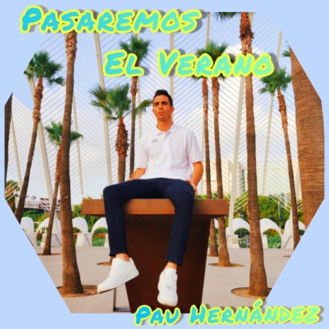 Pasaremos el Verano | Boomplay Music