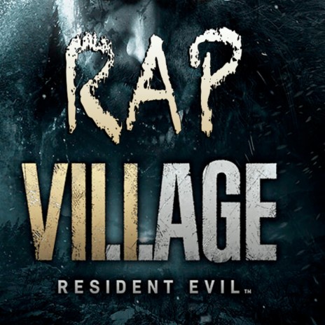 Rap Village Resident Evil | Boomplay Music