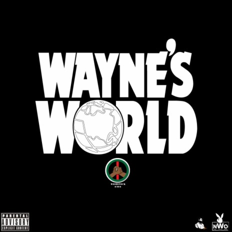 WAYNE'S WORLD (feat. Tre Da G.O.A.T) | Boomplay Music