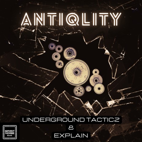 Antiqlity ft. Explain | Boomplay Music