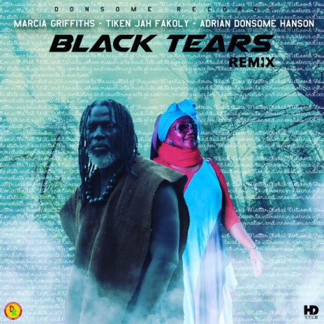 Black Tears (Remix) ft. Tiken Jah Fakoly & Adrian Donsome Hanson | Boomplay Music