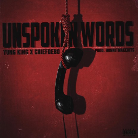 Unspoken Words ft. Chiefdebo | Boomplay Music