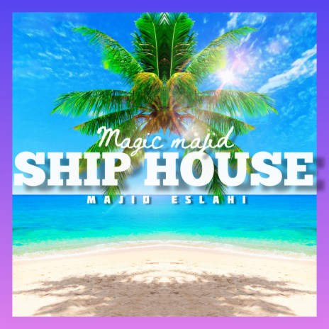 Ship House | Boomplay Music