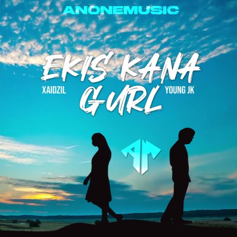 Ekis Kana Gurl ft. Young JK | Boomplay Music