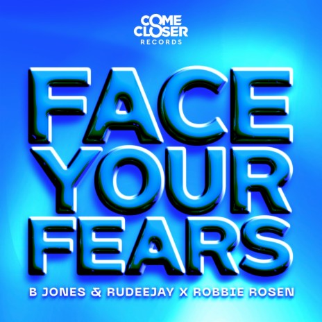Face Your Fears ft. Rudeejay & Robbie Rosen | Boomplay Music