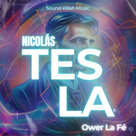 Nicolás Tesla ft. Ower La Fé | Boomplay Music