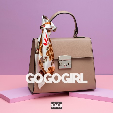 Go Go Girl | Boomplay Music