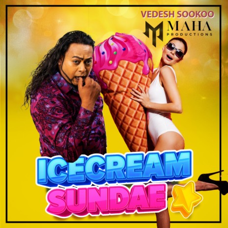 Ice Cream Sundae ft. Maha Productions | Boomplay Music