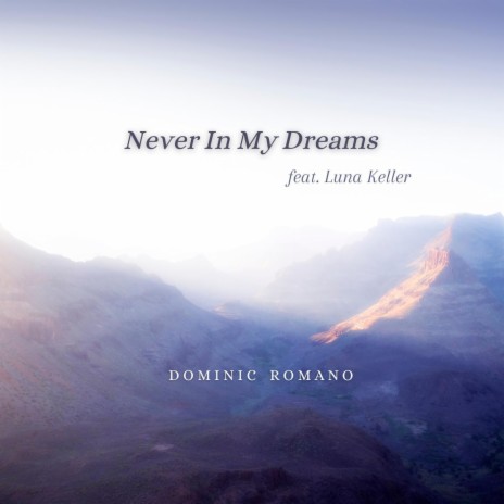 Never in My Dreams (feat. Luna Keller) | Boomplay Music