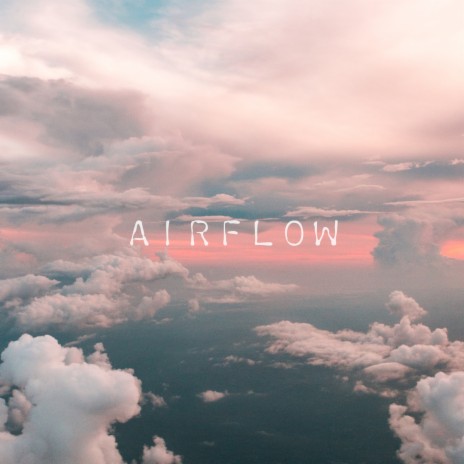 Airflow | Boomplay Music