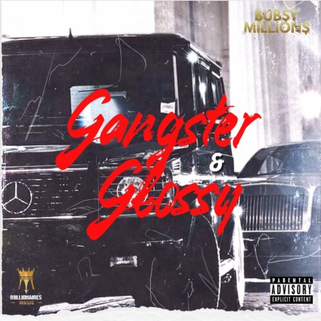 Gangster & Glossy | Boomplay Music