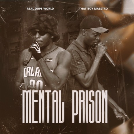 Mental Prison ft. That Boy Maestro | Boomplay Music