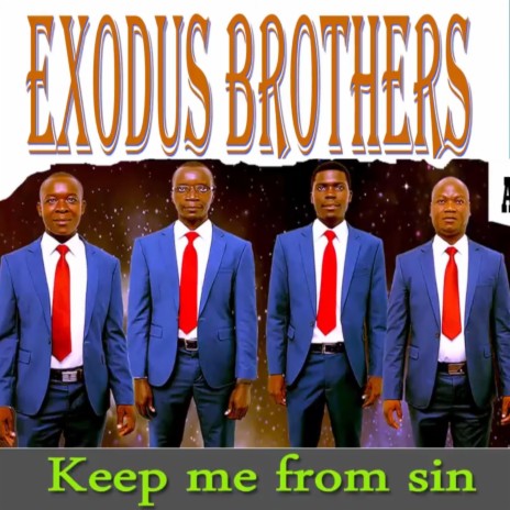 Exodus Brothers Keep Me From Sin (Official Music Audio) | Boomplay Music