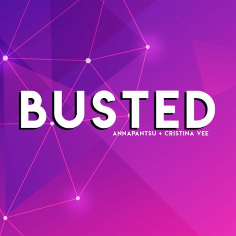 Busted ft. Cristina Vee | Boomplay Music