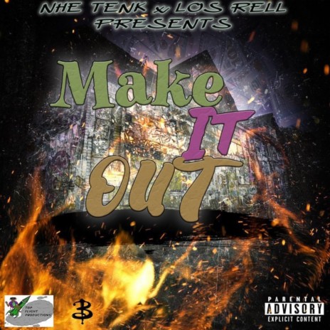 Make It Out (feat. Los Rell)