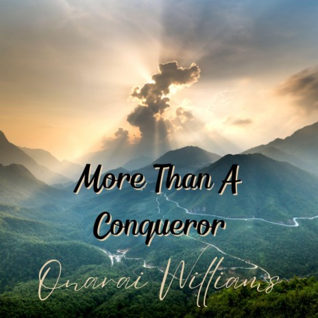 More Than A Conqueror