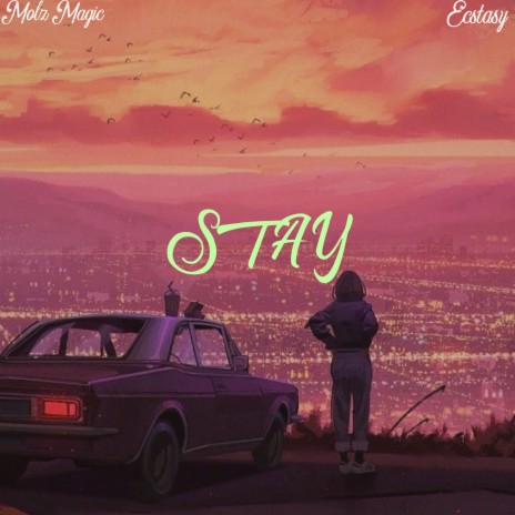 Stay ft. Ecstacy | Boomplay Music