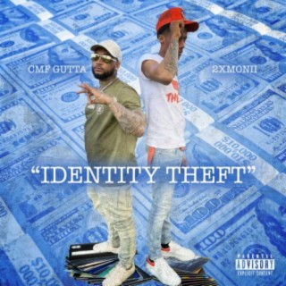 Indentity Theft (feat. 2x Monii)