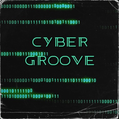 Cyber Groove | Boomplay Music