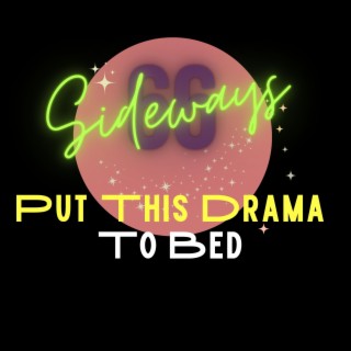 Put This Drama To Bed