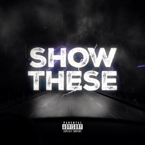 Show These | Boomplay Music