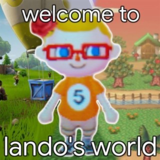 welcome to lando's world