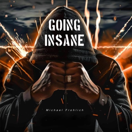 Going Insane | Boomplay Music
