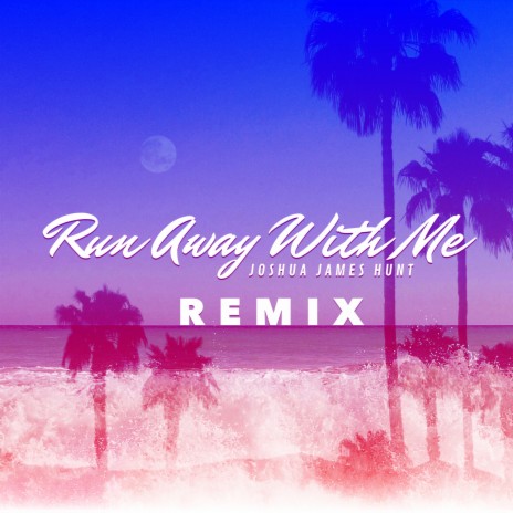 Run Away With Me (Remix)