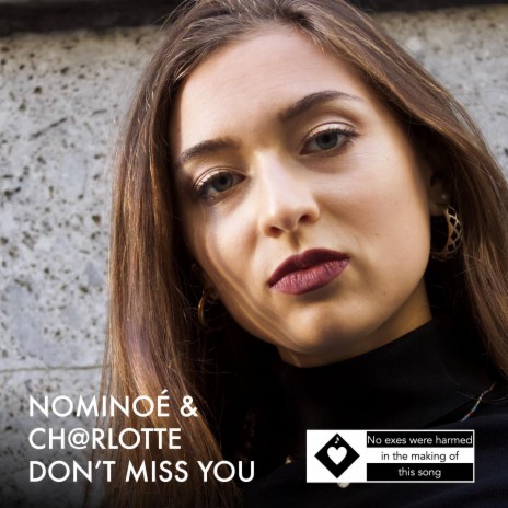 Don't miss you ft. Ch@rlotte | Boomplay Music