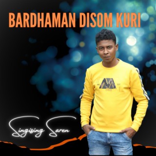 BARDHAMAN DISOM KURI lyrics | Boomplay Music