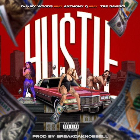 Hustle (Hustle on da Low) ft. Anthony Q. & Tre DaVinci | Boomplay Music