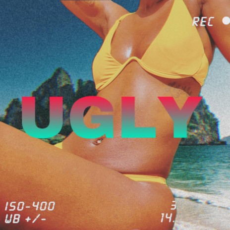 UGLY | Boomplay Music