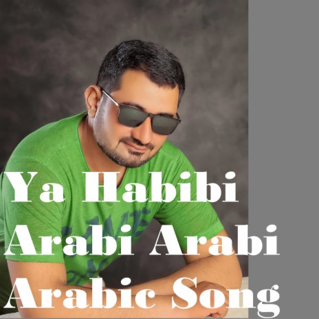 Ya Habibi Arabi Arabi | Boomplay Music