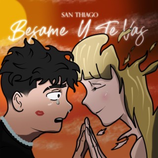 Bésame y te vas:( lyrics | Boomplay Music