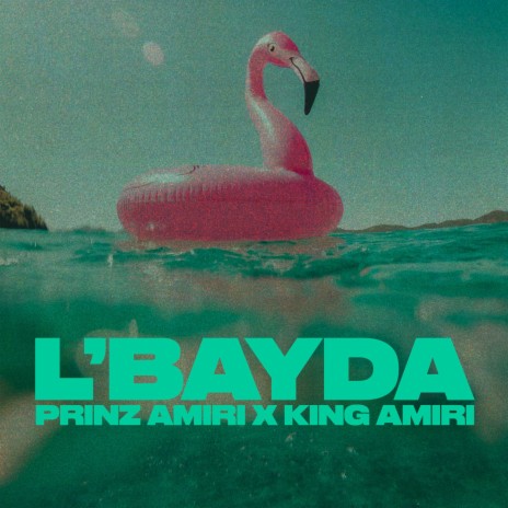 L'bayda ft. King Amiri | Boomplay Music