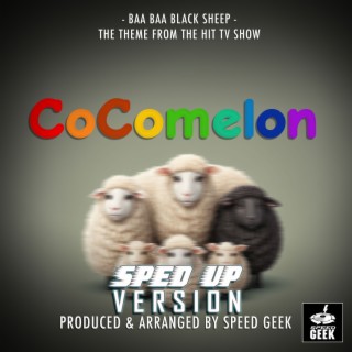 Baa Baa Black Sheep (From CoComelon) (Sped-Up Version)
